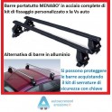 Barre Portatutto Portabagagli Portapacchi "Menabo'" con Kit specifico personalizzato x ogni auto x tutte le vetture senza rails
